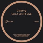 Claborg - Got A Lot To Live